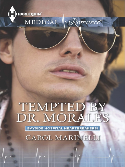 Title details for Tempted by Dr. Morales by Carol Marinelli - Available